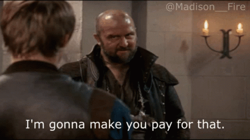 Bearded Man Saying I'm Gonna Make You Pay