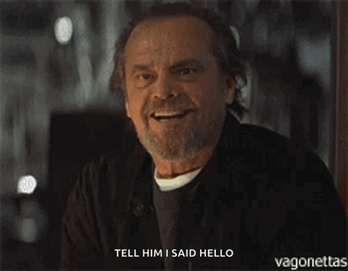 Bearded Man Saying Tell Him I Said Hello