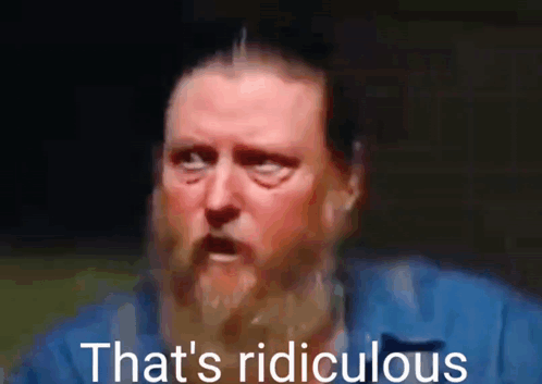 Bearded Man Saying That's Ridiculous GIF