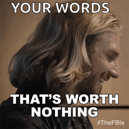 Bearded Man Smiling Your Words That's Worth Nothing GIF