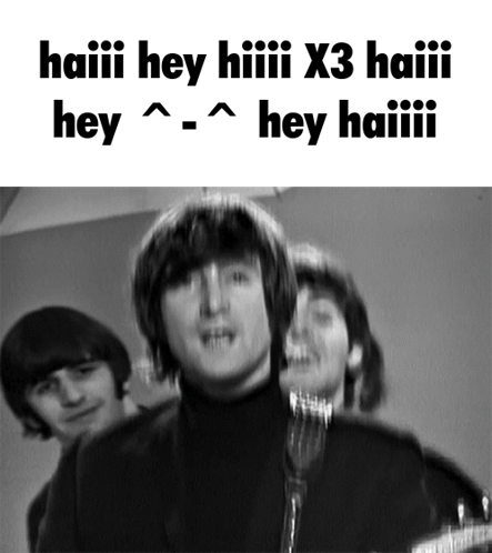 Beatles Saying Haiii Hey Hiii