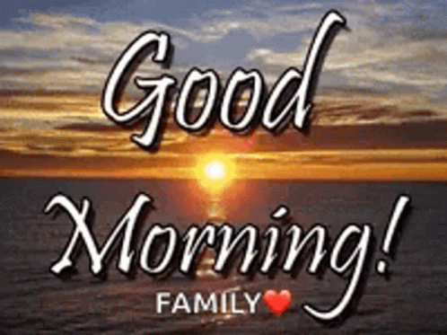 Beautiful Sunrise Good Morning Family GIF