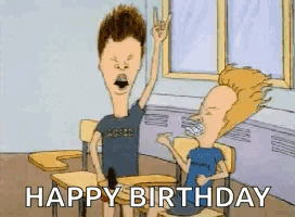 Beavis And Butthead Are Sitting At Desks In A Classroom And They Are Saying Happy Birthday GIF