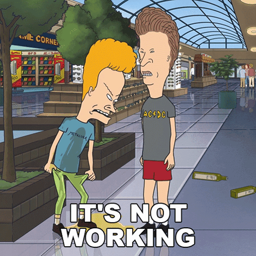 Beavis Its Not Working GIF GIFDB com Beavis Its Not Working GIF GIFDB com