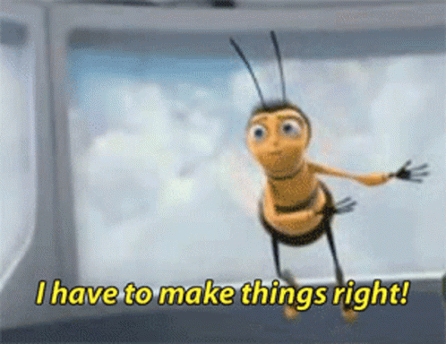 Bee Movie I Have To Make Things Right GIF