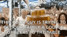 Beerfest Poor Guy Trying Getting Family Beers GIF