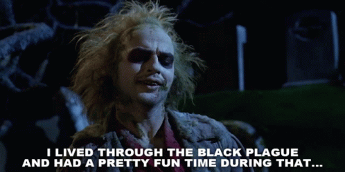 Beetlejuice Meme Lived Through Black Plague GIF