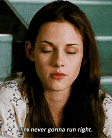 Bella Swan I'm Never Gonna Run Right GIF
