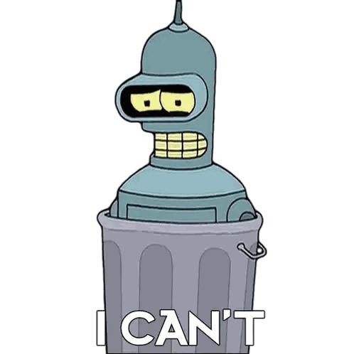 bender from futurama is in a trash can and says i can t