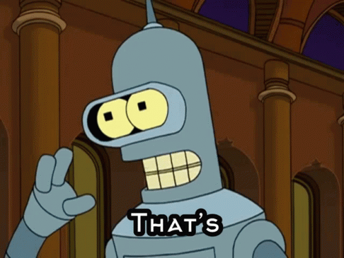 Bender from Futurama Saying That