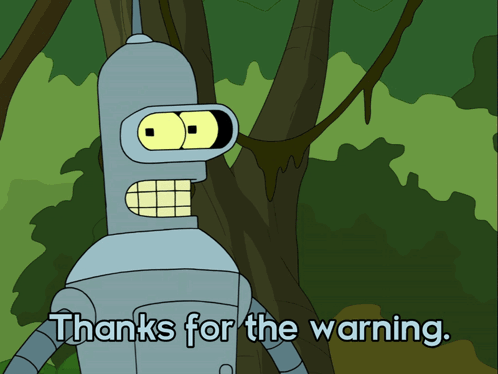 Bender From Futurama Says Thanks For The Warning In Front Of A Tree GIF
