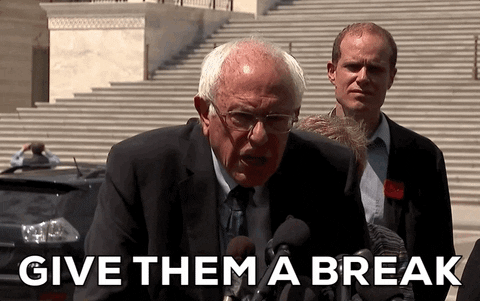 Bernie Sanders . Give Them Break GIF