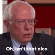 Bernie Sanders . Isnt That Nice GIF