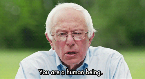 Bernie Sanders . You Are Human Being GIF