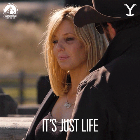 Beth Dutton Its Just Life GIF