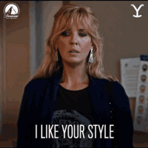 Beth Dutton Like Your Style Flat Compliment GIF