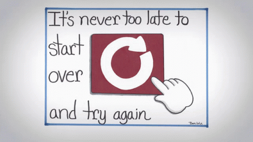 Better Late Than Never Start Again GIF