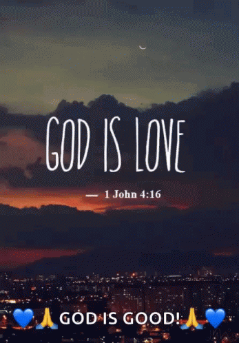 Bible Verse First John Four Sixteen GIF