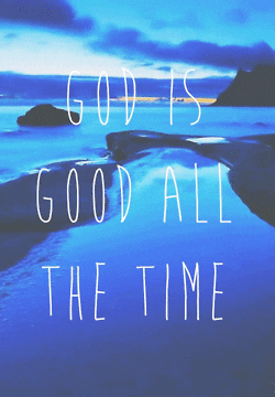 Bible Verse God Is Good GIF