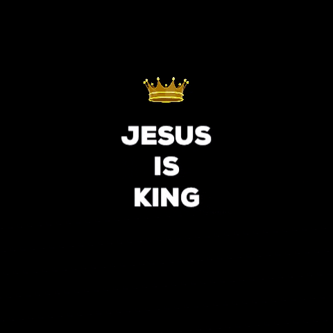 Bible Verse Jesus Is King GIF