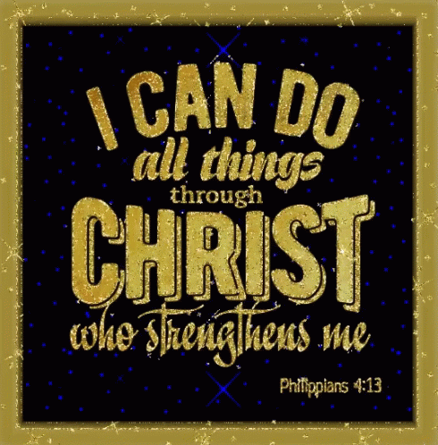 Bible Verse Philippians Four Thirteen GIF