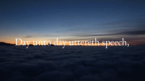 Bible Verse Psalms Nineteen One To Four GIF