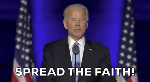 Joe Biden Spread The Faith GIF