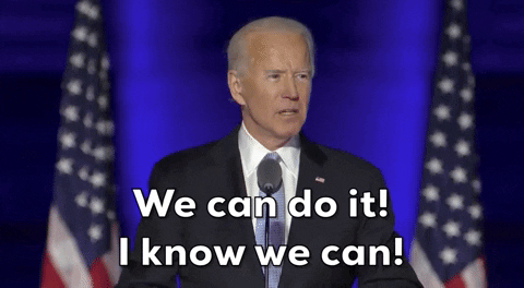 Biden We Can Do It GIF