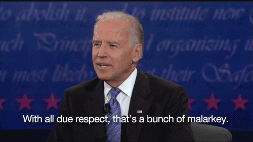 Biden With All Due Respect GIF