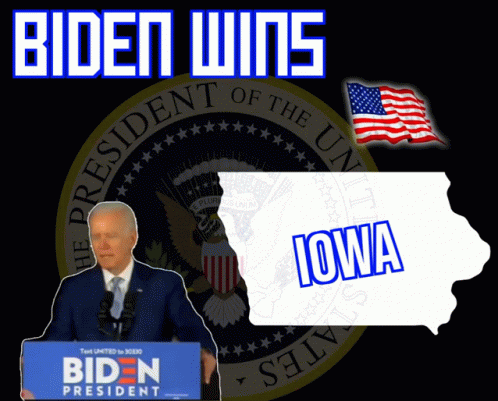 Biden Poster With Iowa Map And Presidential Seal GIF