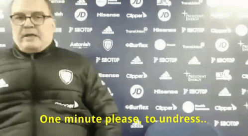 Bielsa One Minute To Undress GIF
