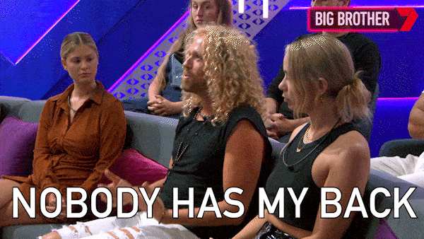 Big Brother Contestant Saying Nobody Has My Back GIF