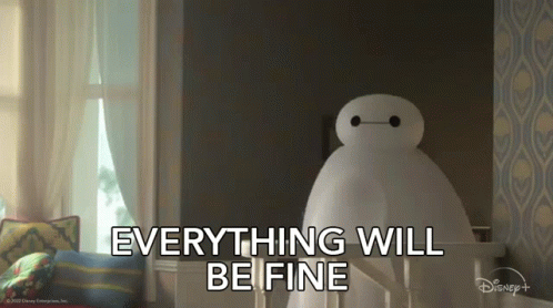 Big Hero 6 Says Everything Will Be Fine While Standing In A Living Room GIF