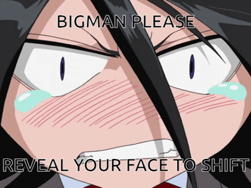 Bigman Please Reveal Your Face To Shift Written On A Poster GIF