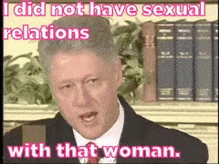 Bill Clinton Cheating On His Wife GIF