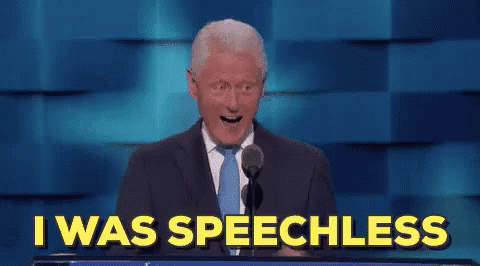 Bill Clinton I Was Speechless GIF