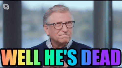 Bill Gates Glasses Well He's Dead Rainbow Colors