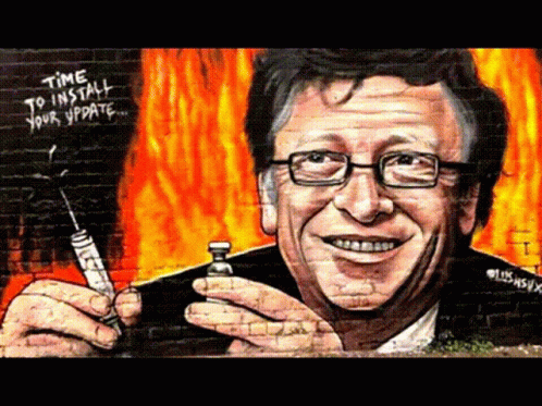 Bill Gates Holding Syringe Saying Time to Install Your Update
