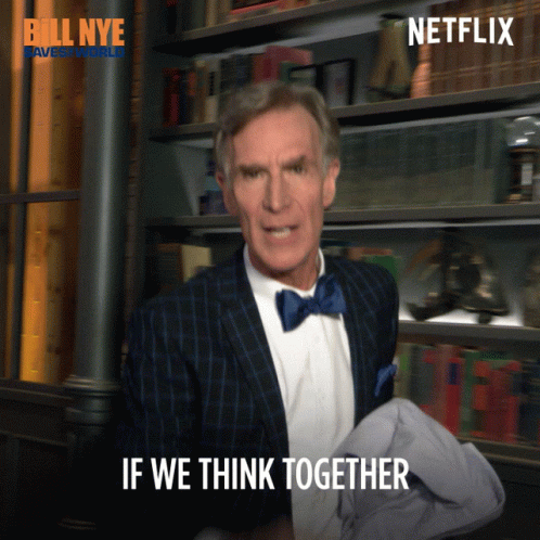 Bill Nye Think Together And Work Together GIF