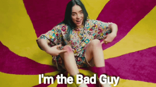 Billie Eilish Says I'm The Bad Guy GIF