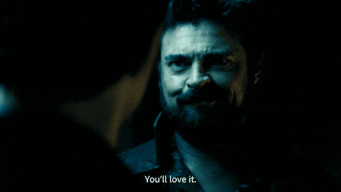 Billy Butcher You'll Love It GIF