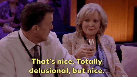 Billy Gardel Thats Nice Totally Delusional But Nice GIF