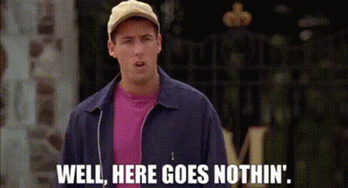 Billy Madison Here Goes Nothing GIF