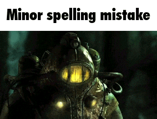 Bioshock Minor Spelling Mistake Gif GIF