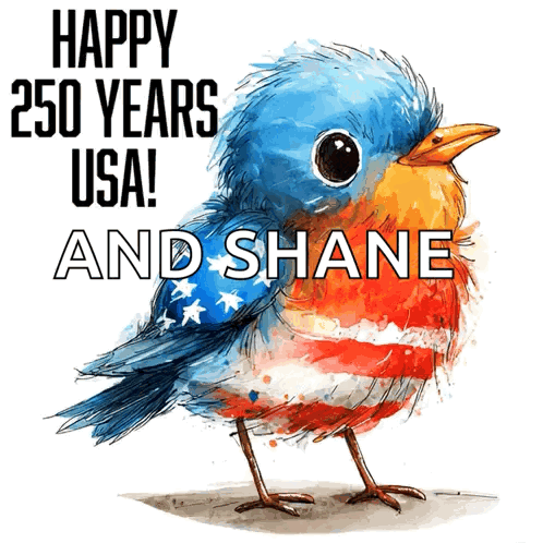 Bird Saying Happy 250 Years USA and Shane