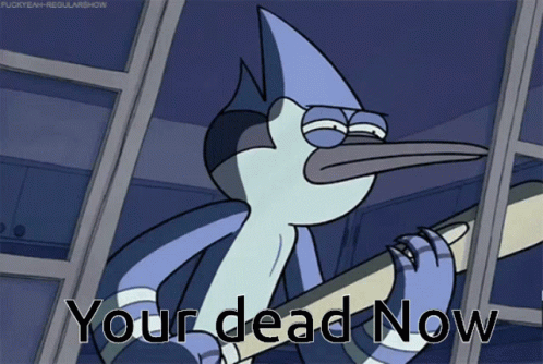 Bird Saying Your Dead Now