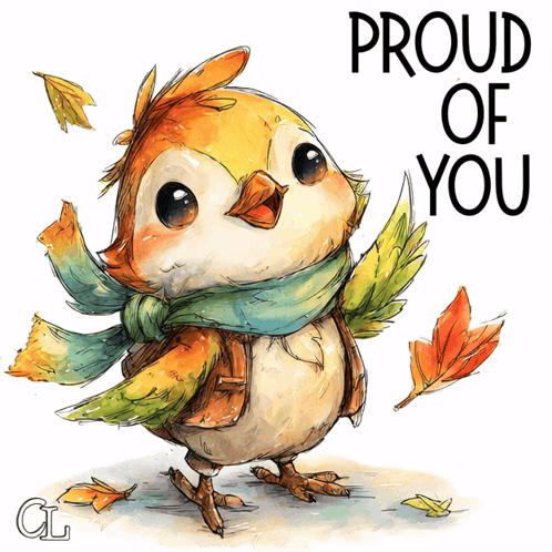 Bird With Scarf Saying Proud of You