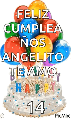 Birthday Cake With Balloons Feliz Cumpleaños Angelito Te Amo