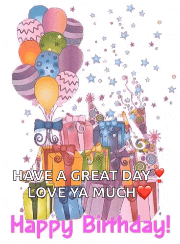 Birthday Card Balloons Gifts Great Day Love Ya