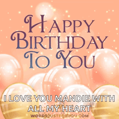 Birthday Card Balloons Happy Birthday I Love You Mandie